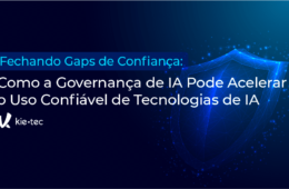 Fechando Gaps de Confiança: Como a Governança de IA Pode Acelerar o Uso Confiável de Tecnologias de IA
