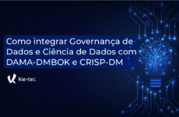 Como Integrar Governança de Dados e Ciência de Dados
